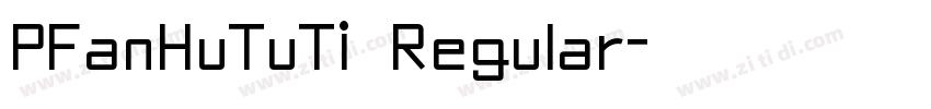 PFanHuTuTi Regular字体转换